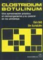 Portada de Clostridium botulinum : una aproximación práctica al microorganismo y su control en los alimentos