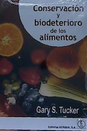 Portada de Conservación y biodeterioro de los alimentos