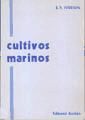 Portada de Cultivos marinos: Peces, moluscos y crustáceos