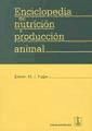 Portada de Enciclopedia de nutrición y producción animal