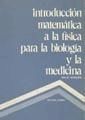 Portada de Introducción matemática a la física para la biología y la medicina