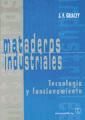 Portada de Mataderos industriales: Tecnología y funcionamiento