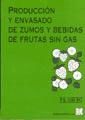 Portada de Producción y envasado de zumos y bebidas de frutas sin gas