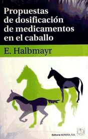 Portada de Propuestas de dosificación de medicamentos en el caballo