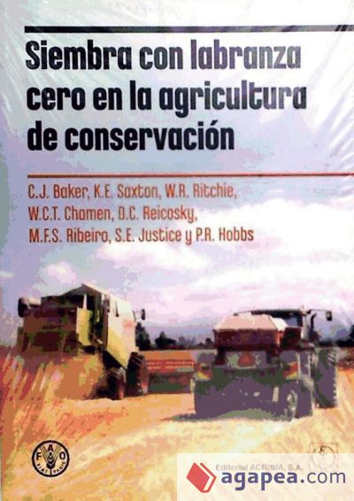 Siembra con labranza cero en la agricultura de conservación