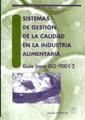 Portada de Sistemas de gestión de la calidad en la industria alimentaria. Guía para ISO 9001/2