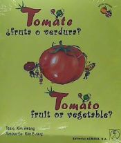 Portada de Tomato, fruit or vegetable?/Tomate ¿fruta o verdura?