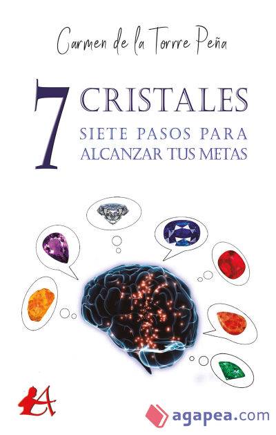 7 cristales, 7 pasos para alcanzar tus metas