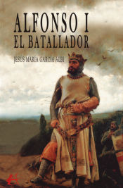 Portada de Alfonso I el batallador