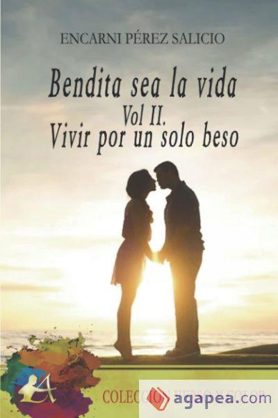Bendita sea la vida Vol. II Bendita sea la vida Vol. II