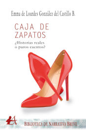 Portada de Caja de zapatos: ¿Historias reales o puros cuentos?