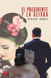 Portada de El presidente y la geisha