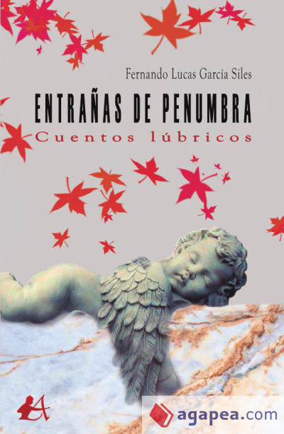 Entrañas de penumbra: cuentos lúbricos