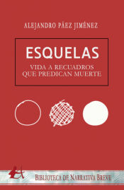 Portada de Esquelas: vida a recuadros que predican muerte