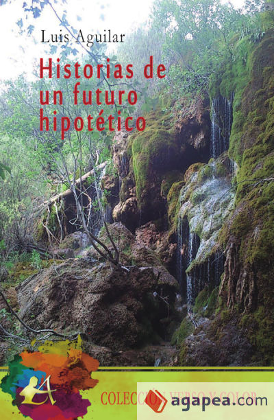 Historias de un futuro hipotético