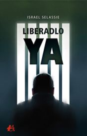 Portada de Liberadlo ya