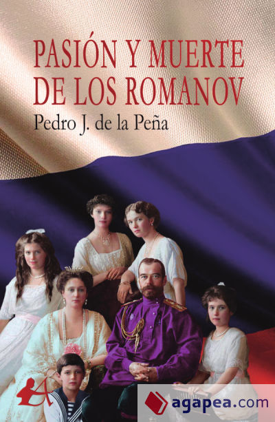 Pasión y muerte de los Romanov