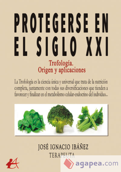 Protegerse en el siglo XXI: Trifología alimentaria. Origen y aplicaciones