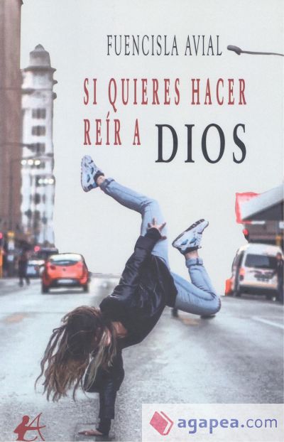 Si quieres hacer reír a Dios