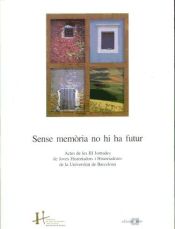 Portada de Sense memòria no hi ha futur