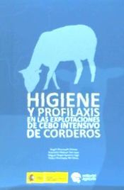 Portada de HIGIENE Y PROFILAXIS EN LAS EXPLOTACIONES DE CEBO INTENSIVO DE CORDERO