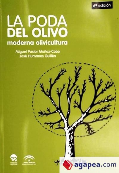 La poda del olivo : moderna olivicultura