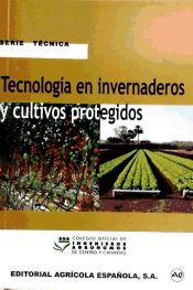 Portada de TECNOLOGIA EN INVERNADEROS Y CULTIVOS PROTEGIDOS