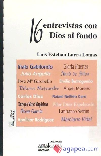 16 entrevistas con Dios al fondo