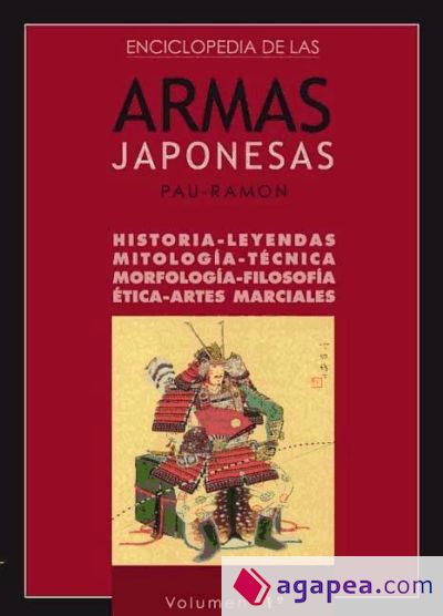 ENCICLOPEDIA DE LAS ARMAS JAPONESAS. VOLUMEN 1º