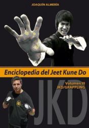 Portada de Enciclopedia del Jeet Kune Do. Vol. III, JKD/Grappling