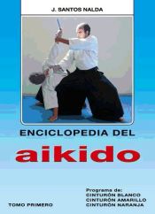 Portada de Enciclopedia del aikido. Tomo 1º