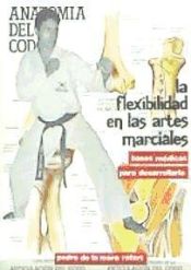 Portada de FLEXIBILIDAD EN LAS ARTES MARCIALES, LA