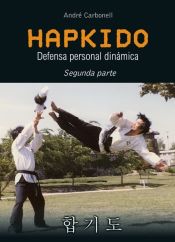 Portada de Hapkido. Defensa personal dinámica. 2ª pte