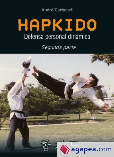 Hapkido. Defensa personal dinámica. 2ª pte