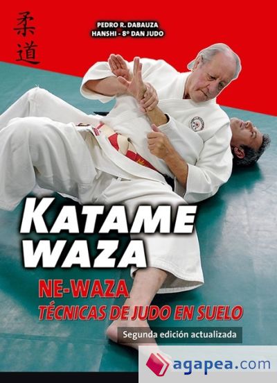 KATAME WAZA. NE-WAZA TECNICAS DE JUDO EN SUELO