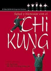 Portada de SALUD Y BIENESTAR CON EL CHI KUNG