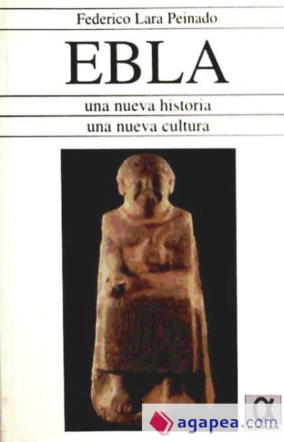 Ebla: una nueva historia, una nueva cultura