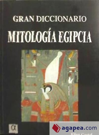 Gran diccionario mitología egipcia