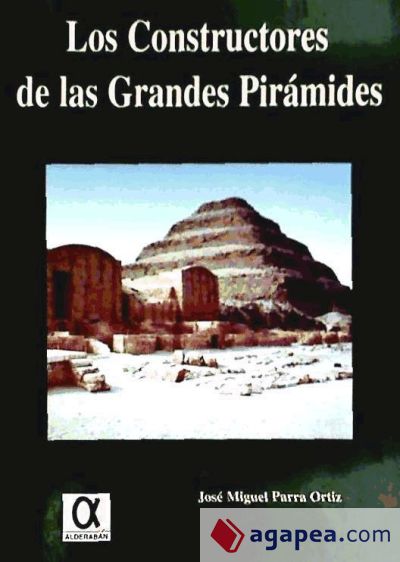 Los constructores de las grandes pirámides