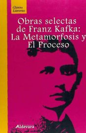 Portada de Obras selectas de Franz Kafka : La metamorfosis y El proceso