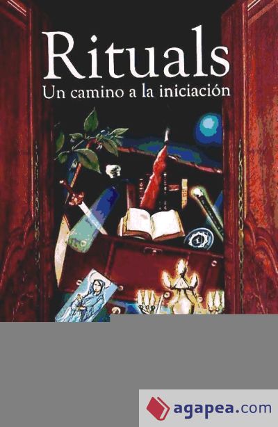 Rituales : un camino hacia la iniciación