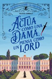 Portada de Act&uacute;a como una dama, piensa como un lord