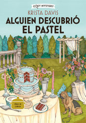 Portada de Alguien descubrió el pastel (Cozy Mystery)