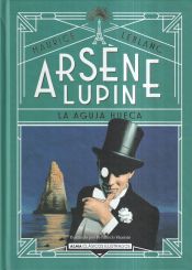 Portada de Arsène Lupin, la aguja hueca