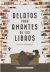 Portada de Relatos para amantes de los libros, de Anton Pavlovich ... [et al.] Chejov