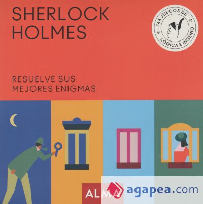 Sherlock Holmes. Resuelve sus mejores enigmas