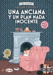 Portada de Una anciana y un plan nada inocente (Cozy Mystery)