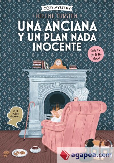 Una anciana y un plan nada inocente (Cozy Mystery)