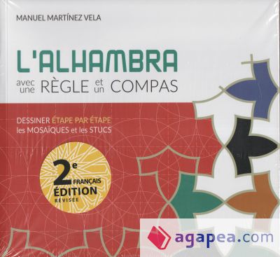 L'Alhambra avec une règle et un compass