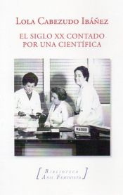 Portada de El siglo XX contado por una científica